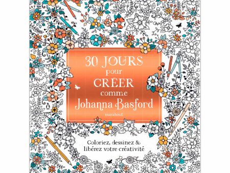 30 jours pour créer comme Johanna Basford - French Ed. Online now