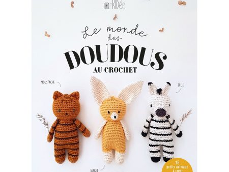 Le monde des doudous au crochet - French Ed. Fashion