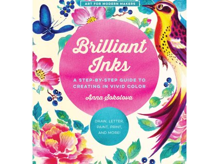 Brilliant Inks: A Step-by-Step Guide to Creating in Vivid Color Sale