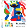 L art à la manière Art abstrait - French Ed. For Discount