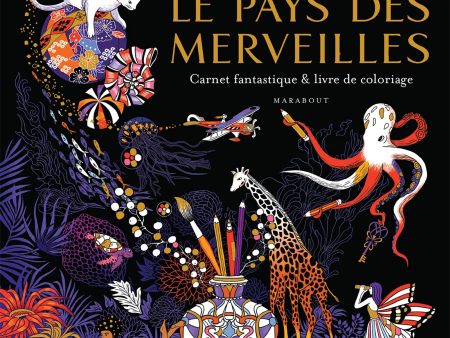 Au pays des merveilles : carnet fantastique & livre de coloriage - French Ed. Sale