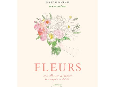 Carnet de coloriage : Fleurs - French Ed. Fashion